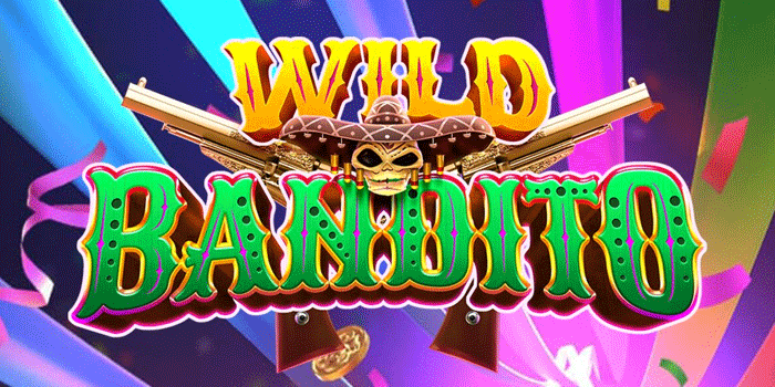 Slot Wild Bandito Hadirkan Bonus Scatter Dengan Hadiah Menarik