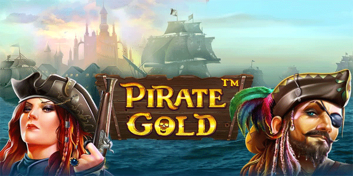 Cara Mudah Dapat Jackpot Beruntun Slot Pirate Gold Tanpa Kesulitan