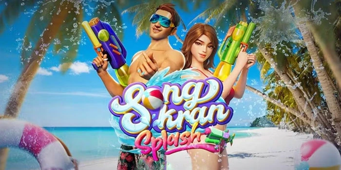 Panduan Lengkap Slot Songkran Splash Menuju Jackpot