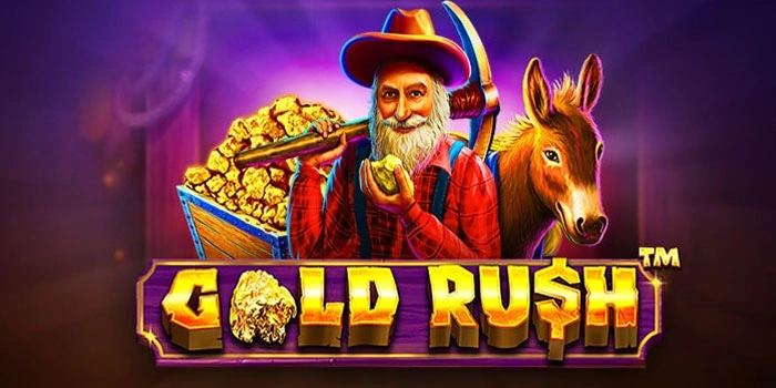 Rahasia Menang Besar Di Slot Gold Rush Tanpa Ribet