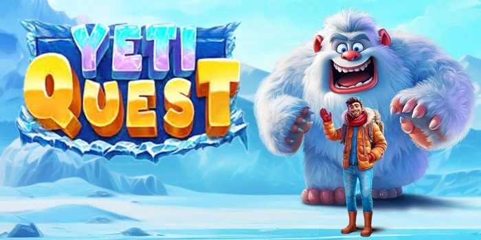 Strategi Fantastis Menang Besar Di Slot Yeti Quest Setiap Hari